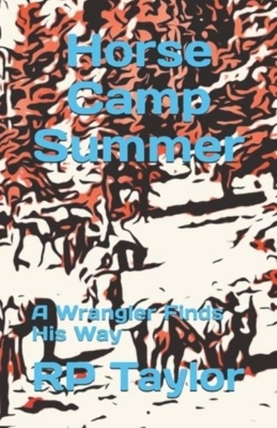 Cover for Rp Taylor · Horse Camp Summer (Pocketbok) (2019)