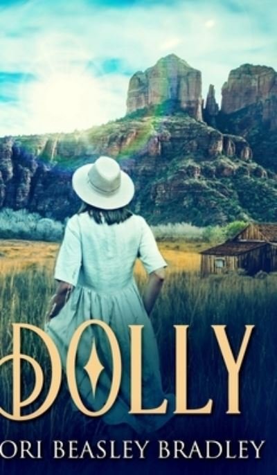 Cover for Lori Beasley Bradley · Dolly (Hardcover Book) (2021)
