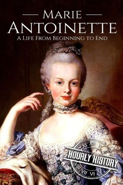 Cover for Hourly History · Marie Antoinette (Pocketbok) (2018)