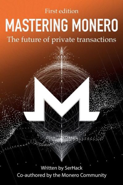 Cover for Serhack · Mastering Monero (Paperback Book) (2018)