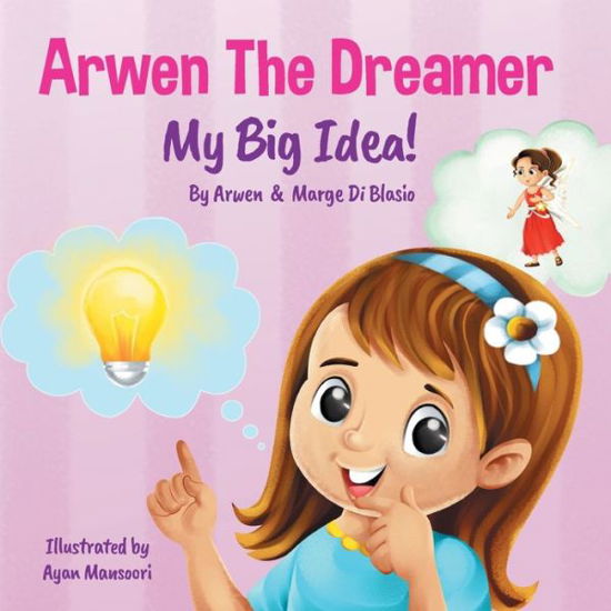 Cover for Arwen Di Blasio · Arwen the Dreamer (Taschenbuch) (2023)