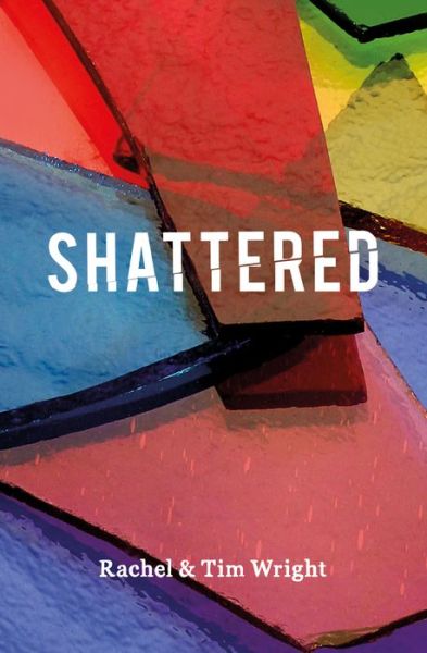 Cover for Tim Wright · Shattered (Taschenbuch) (2019)