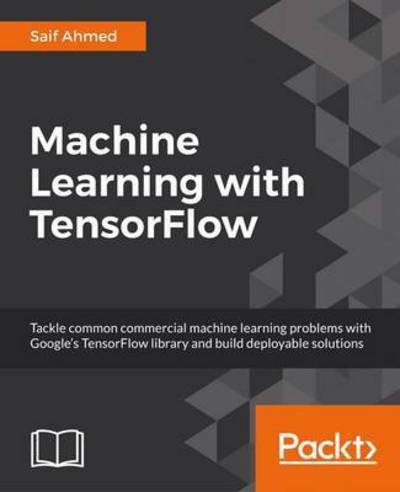 Cover for Quan Hua · Machine Learning with TensorFlow 1.x (Taschenbuch) (2017)