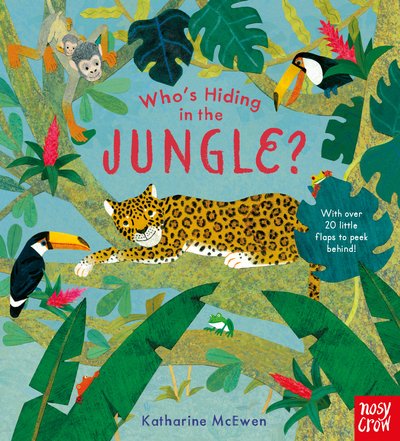 Cover for Katharine Mcewen · Who's Hiding in the Jungle? - Who's Hiding Here? (Kartongbok) (2019)