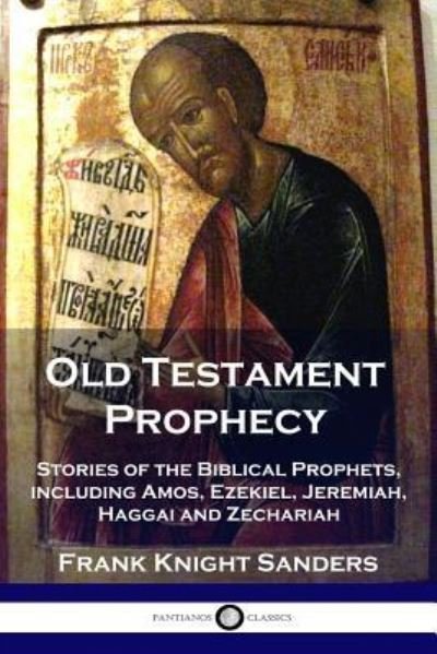 Cover for Frank Knight Sanders · Old Testament Prophecy (Paperback Book) (1921)