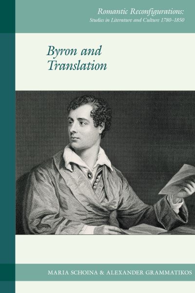 Byron and Translation - Romantic Reconfigurations: Studies in Literature and Culture 1780-1850 (Hardcover Book) (2024)