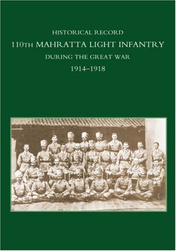 Cover for Anon · Historical Record 110th Mahratta Light Infantry, During the Great War (Innbunden bok) (2007)