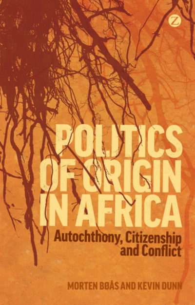 Cover for Morten BÃ¸as · Politics of Origin in Africa: Autochthony, Citizenship and Conflict (Paperback Book) (2013)