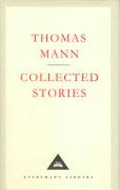 Cover for Thomas Mann · Collected Stories - Everyman's Library CLASSICS (Gebundenes Buch) [New edition] (2001)