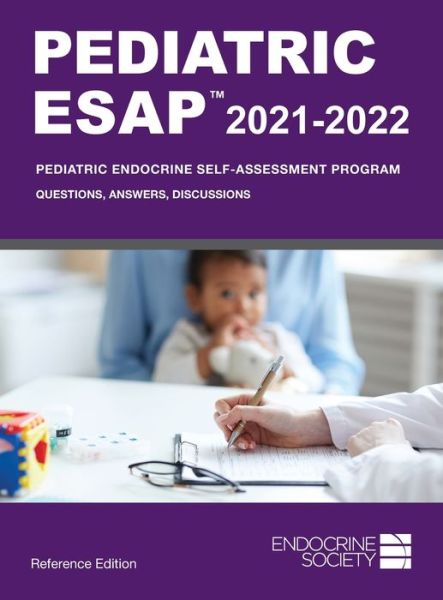 Cover for Pediatric ESAP (TM) 2021-2022, Reference Edition: Pediatric Endocrine Self-Assessment Program: Questions, Answers, Discussions (Hardcover Book) (2021)