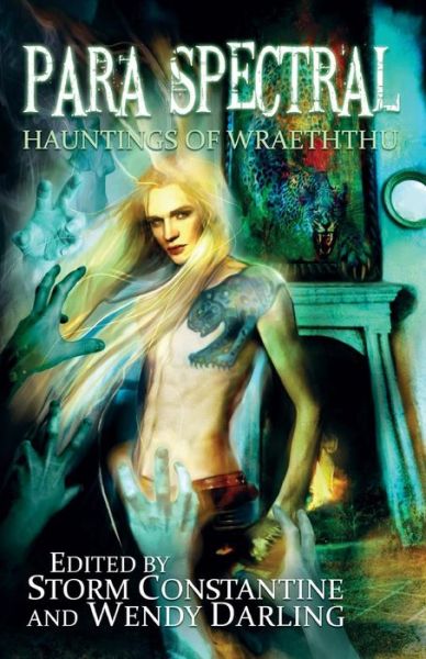 Cover for Para Spectral: Hauntings of Wraeththu (Paperback Book) (2018)