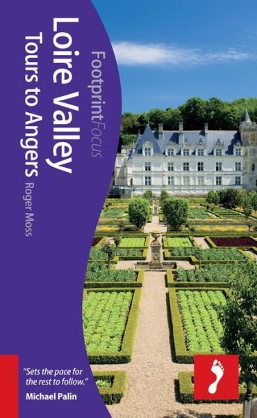 Cover for Footprint · Loire Valley: Tours to Angers*, Footprint Focus (1st ed. Mar. 13) (Buch) (2013)