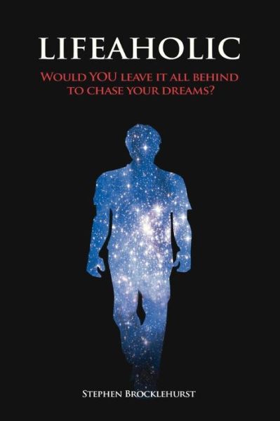 Cover for Stephen Brocklehurst · Lifeaholic (Paperback Book) (2012)