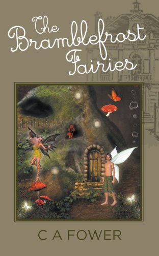 Cover for C. A. Fower · The Bramblefrost Fairies (Paperback Book) (2013)