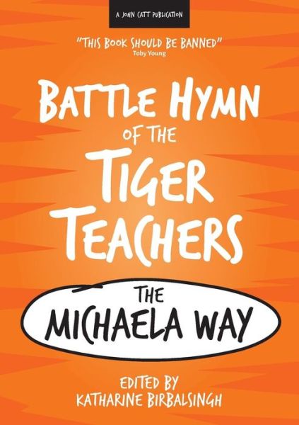 Cover for Birbalsingh Katharine · Battle Hymn of the Tiger Teachers (N/A) (2019)