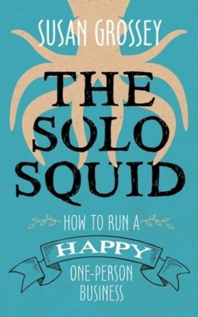 Cover for Susan Grossey · The Solo Squid (Taschenbuch) (2020)