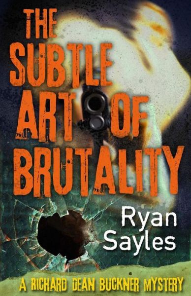 Cover for Ryan Sayles · The Subtle Art of Brutality (Paperback Book) (2015)