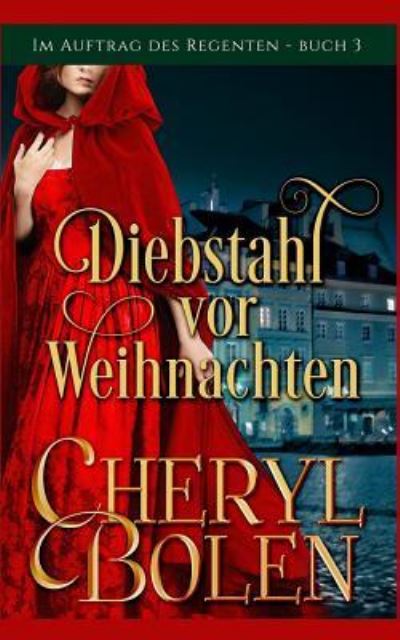 Cover for Cheryl Bolen · Diebstahl vor Weihnachten (Paperback Book) (2018)