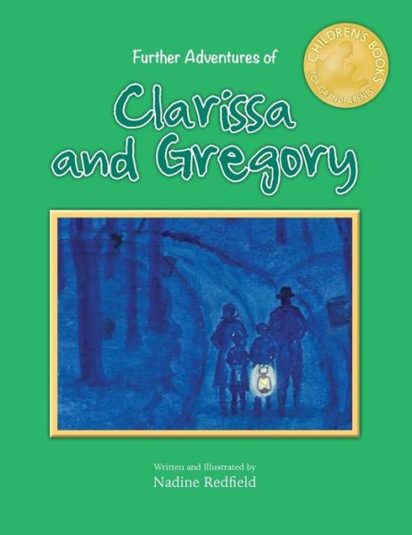 Cover for Nadine Redfield · Further Adventures with Clarissa and Gregory (Book) (2022)