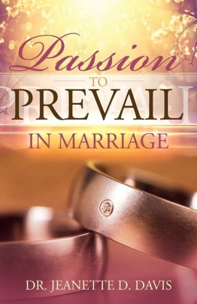 Cover for Jeanette D Davis · Passion To Prevail In Marriage (Paperback Book) (2017)