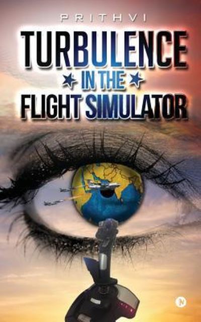 Cover for Prithvi · Turbulence in the Flight Simulator (Paperback Book) (2017)
