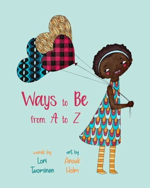 Cover for Lori Tuominen · Ways to Be from A to Z (Paperback Book) (2018)