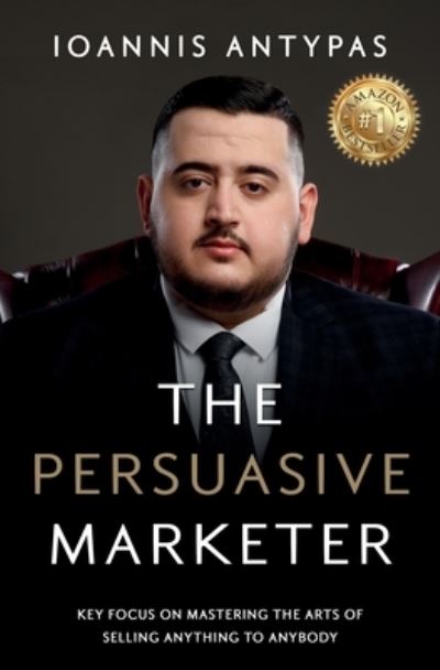 Cover for Ioannis Antypas · The Persuasive Marketer (Paperback Book) (2020)