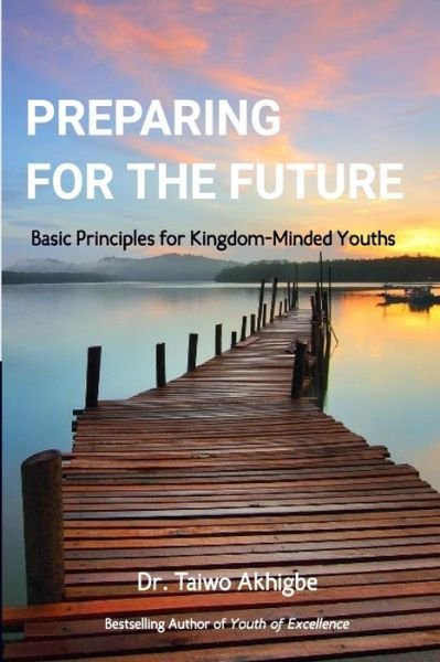 Cover for Taiwo Akhigbe · Preparing for the Future (Pocketbok) (2017)