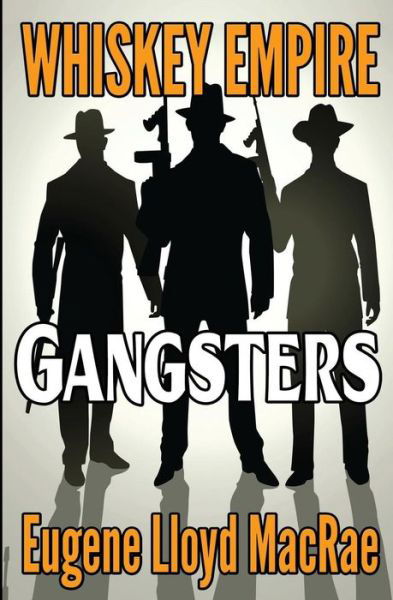 Cover for Eugene Lloyd MacRae · Gangsters (Paperback Book) (2017)