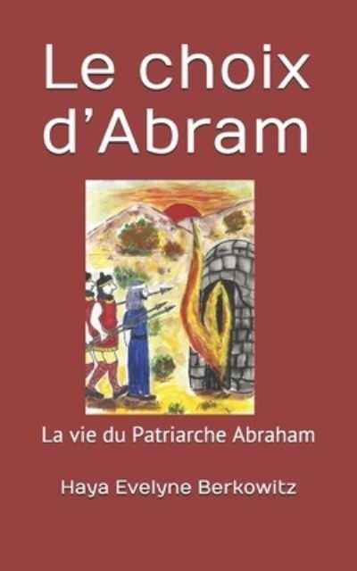 Cover for Haya Evelyne Berkowitz · Le choix d'Abram (Pocketbok) (2018)