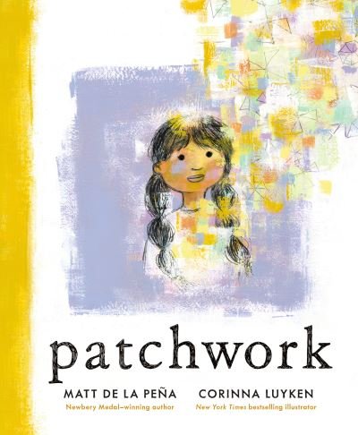 Cover for Matt De La Pena · Patchwork (Hardcover bog) (2022)