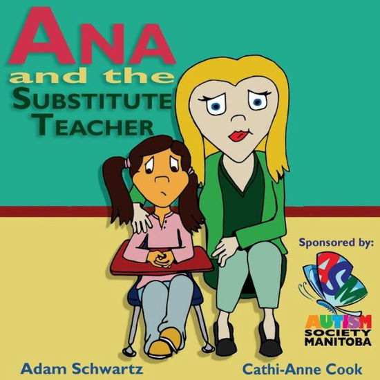 Cover for Adam Schwartz · Ana and the Substitute Teacher (Taschenbuch) (2018)