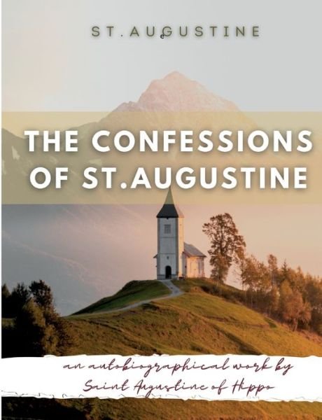 Cover for St Augustine · The Confessions of St. Augustine (Paperback Bog) (2022)