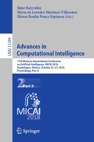 Advances in Computational Intelligence - - Livros - Springer Nature Switzerland AG - 9783030044961 - 3 de janeiro de 2019