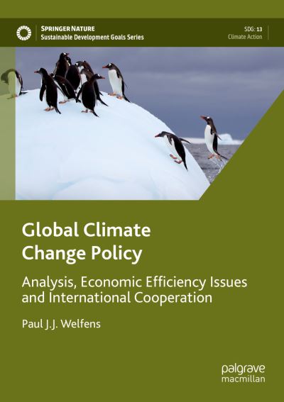 Cover for Paul J.J. Welfens · Global Climate Change Policy: Analysis, Economic Efficiency Issues and International Cooperation - Sustainable Development Goals Series (Paperback Book) [2022 edition] (2023)