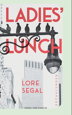 Cover for Lore Segal · Ladies' Lunch (Book) (2024)