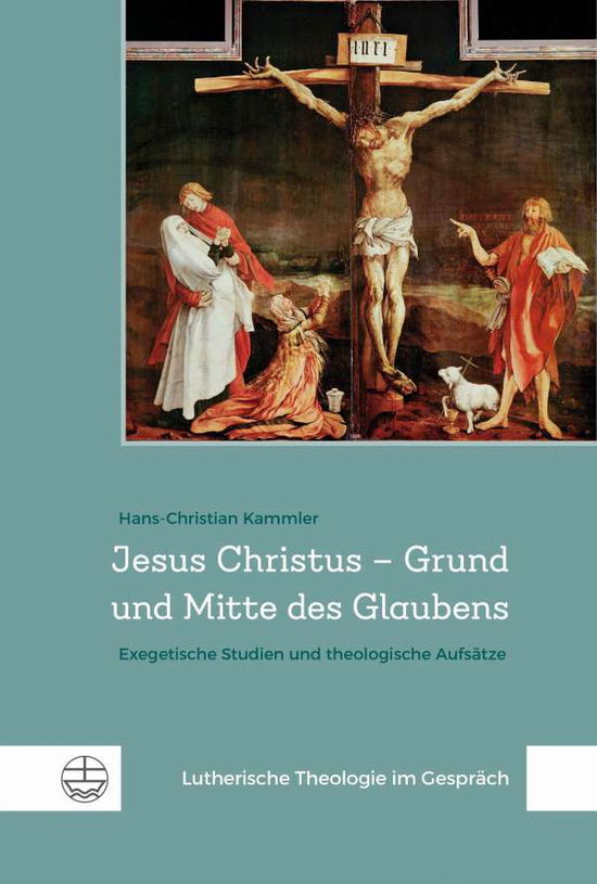 Cover for Kammler · Jesus Christus - Grund und Mitt (Book) (2022)