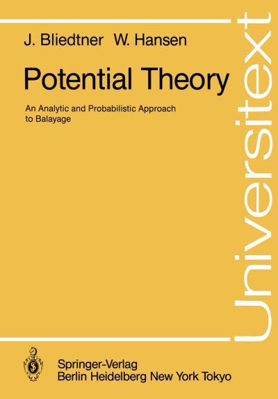 Cover for Jurgen Bliedtner · Potential Theory: an Analytic and Probabilistic Approach to Balayage - Universitext (Paperback Book) [Softcover Reprint of the Original 1st Ed. 1986 edition] (1986)