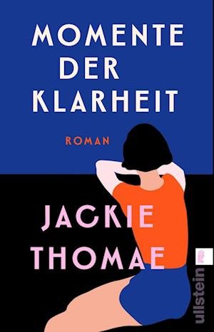 Jackie Thomae · Momente der Klarheit (Book) (2024)