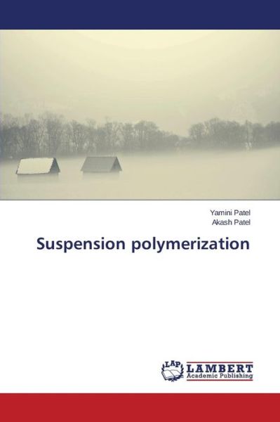 Cover for Patel Yamini · Suspension Polymerization (Paperback Book) (2015)