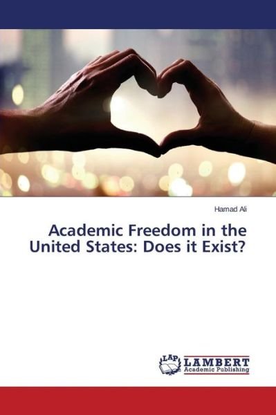 Cover for Hamad Ali · Academic Freedom in the United States: Does It Exist? (Pocketbok) (2014)