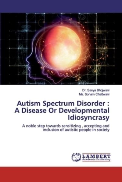 Cover for Bhojwani · Autism Spectrum Disorder : A D (Book) (2019)