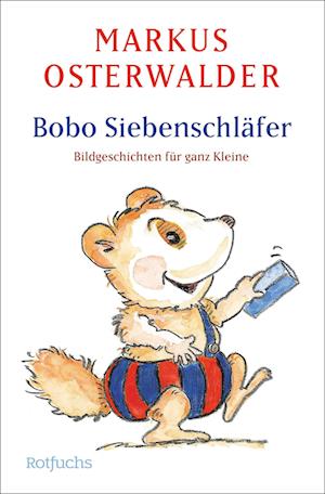 Cover for Markus Osterwalder · Bobo Siebenschläfer (Bok) (2024)