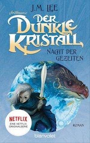Cover for Lee · Der dunkle Kristall - Nacht der Gez (Buch)