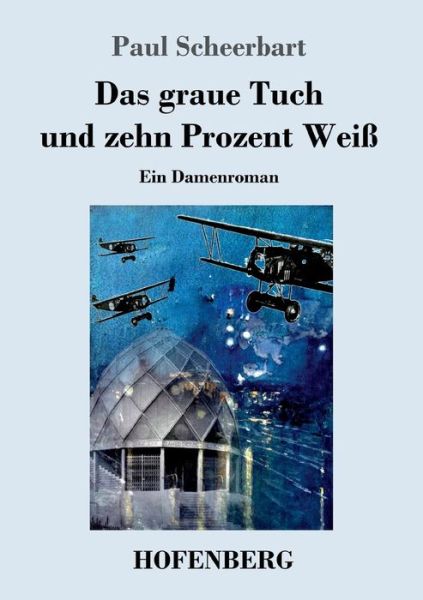 Cover for Scheerbart · Das graue Tuch und zehn Proz (Buch) (2017)