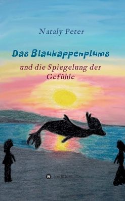 Das Blaukappenplums - Peter - Livres -  - 9783749728961 - 13 septembre 2019