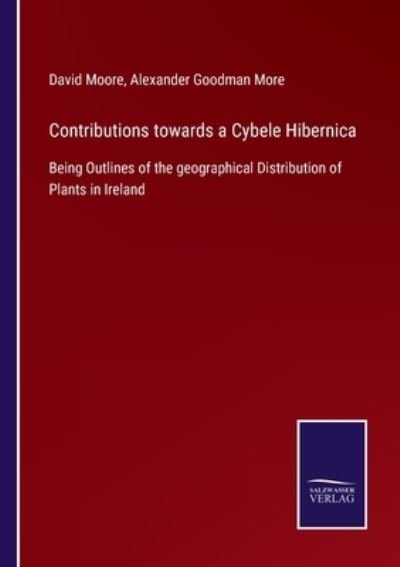 Cover for David Moore · Contributions towards a Cybele Hibernica (Paperback Book) (2022)