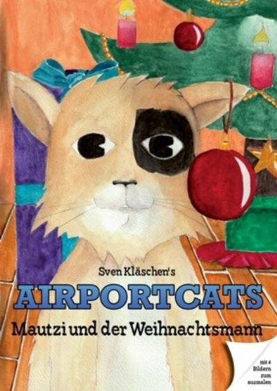 Cover for Sven Klaschen · Mautzi und der Weihnachtsmann: Airportcats (Paperback Book) (2021)