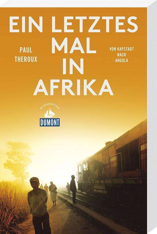 Cover for Theroux · Ein letztes Mal in Afrika (DuMo (Book)