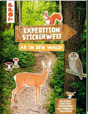 Cover for Frechverlag · Expedition Stickerwelt - Ab in den Wald! (Pocketbok) (2021)